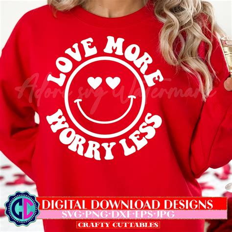 Love More Worry Less Svg Png Retro Smile Face Valentines Svg