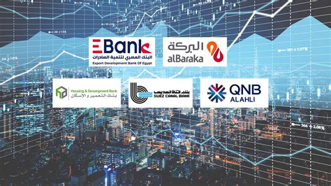 Firstbank البركة وebank وqnb الأهلي وقناة السويس والتعمير