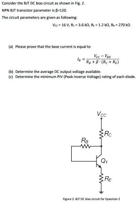 SOLVED Consider The BJT DC Bias Circuit As Shown In Fig 2 NPN BJT