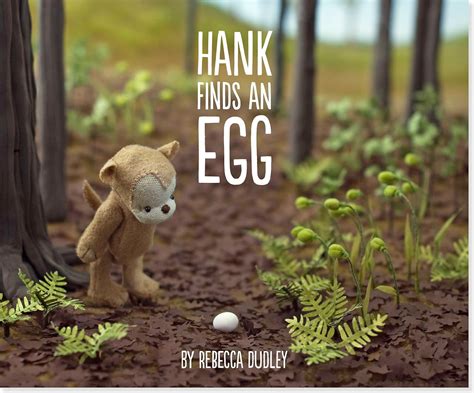 Hank Finds An Egg Rebecca Dudley Rebecca Dudley 9781441311580