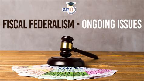 Fiscal Federalism Ongoing Issues Constitutional Provisions