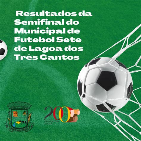 Conhecidos Os Finalistas Do Municipal Do Futebol De Lagoa Dos Tr S