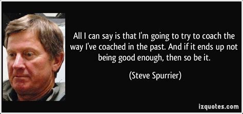 Coach Steve Spurrier Quotes. QuotesGram