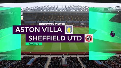 Aston Villa Vs Sheffield United Premier League