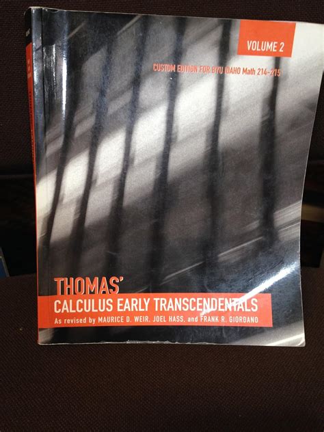 Thomas Calculus Early Transcendentals Volume 2 Custom Edition For Byu