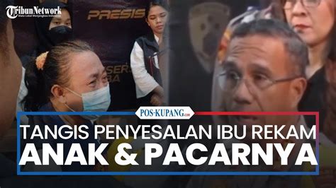 Tangis Penyesalan Ibu Yang Rekam Putrinya Saat Berhubungan Badan Takut