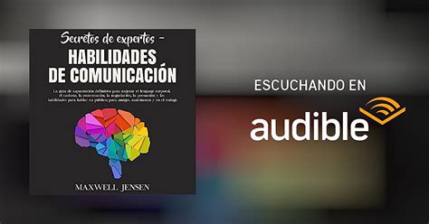 Secretos De Expertos Habilidades De Comunicación Por Maxwell Jensen