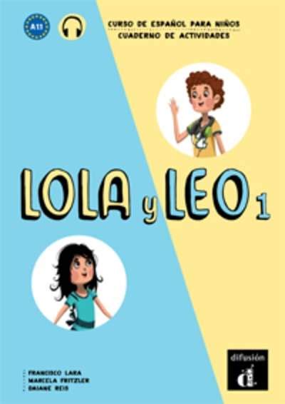 Lola Y Leo 1 Nivel A1 1 Cuaderno De Ejercicios MP3 Descargable De