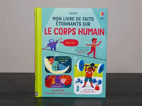 Livre Mon Livre De Faits Tonnants Sur Le Corps Humain Usborne Jooniz