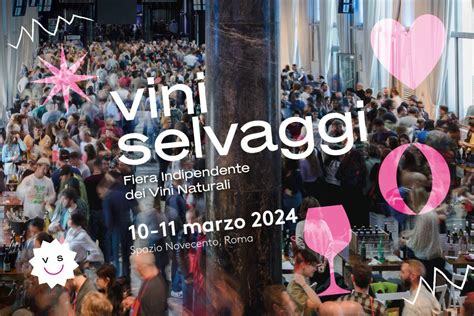 Al Via La Quarta Edizione Di Vini Selvaggi La Fiera Indipendente Dei