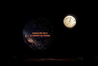 Cosas De Gely El Tiempo Se Acaba