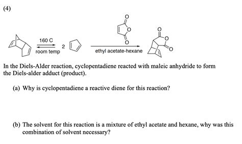 Solved In The Diels Alder Reaction Cyclopentadiene Reacted