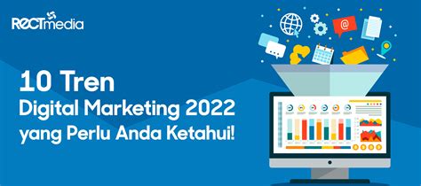 10 Tren Digital Marketing 2022 Yang Perlu Anda Ketahui PT Rect Media