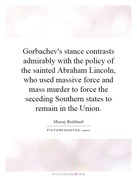 Gorbachev Quotes Gorbachev Sayings Gorbachev Picture Quotes