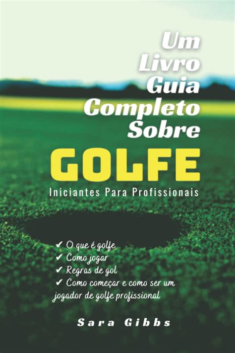 Buy Um Livro Guia Completo Sobre Golfe Iniciantes Para Profissionais