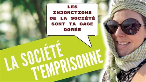 La Soci T T Emprisonne Quand Les Injonctions De La Soci T