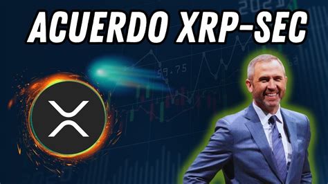 👀 Acuerdo Xrp Y Sec En La Fiesta Ripple 🔥 Noticias Xrp Hoy🔥 Noticias