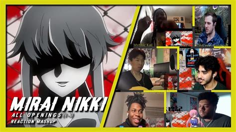 Mirai Nikki All Openings Reaction Mashup Youtube