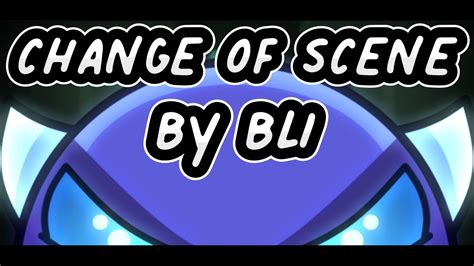 Change Of Scene 100 Demon By Bli 3 Coins Geometry Dash YouTube