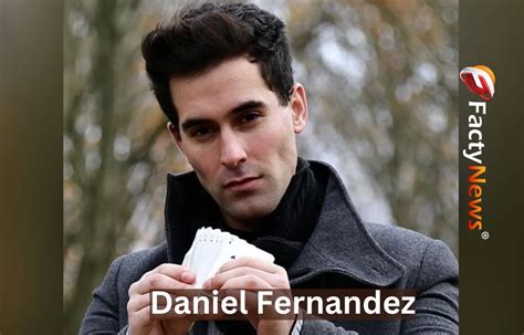 daniel fernandez biography age wife family wiki net worth