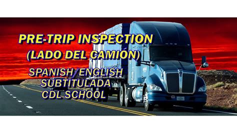 CDL INSPECCIÓN PREVIA AL VIAJE LADO DEL CAMIÓN PRE TRIP INSPECTION