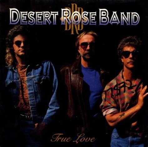 Desert Rose Band - True Love Lyrics and Tracklist | Genius