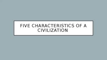 Five Characteristics of a Civilization by Jessica Davis | TPT