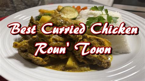 Best Curried Chicken Roun Town Unique Jamaican Style Curried Chicken Youtube