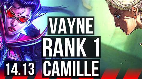 Vayne Vs Camille Top Rank Rank Vayne K Comeback K Dmg