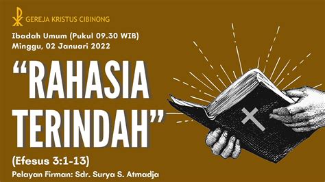 Ibadah Umum Gereja Kristus Cibinong Minggu 02 Januari 2022 Mulai Pk