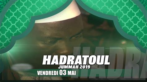 ANNONCE HADRATOUL JUMMAH 03 MAI 2019 AU STADE AMADOU BARRY DE