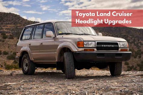 Land Cruiser Headlight Upgrade Everything You Need To Know Four