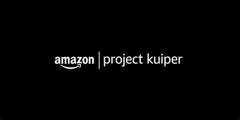 Project Kuiper 6 Things To Know About Amazons Satellite Service