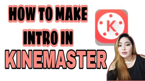 How To Make Intro Using Kine Master App Yt Video Intro Youtube