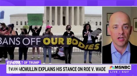 Mcmullin Struggles On Msnbc To Explain Roe Flip Flop Need