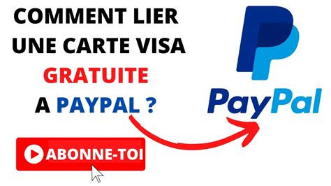 Comment Lier Une Carte Visa Gratuite A Paypal Youtube