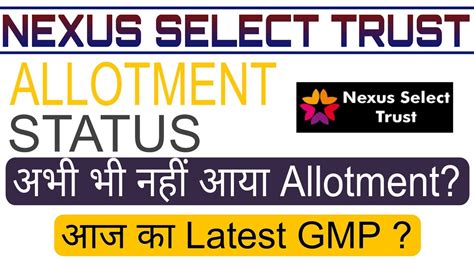 Nexus Select Trust REIT IPO Allotment Status Check Online Ll Latest GMP