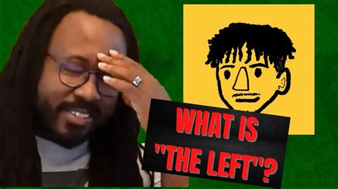 You Probably Don T Know Much About The Left Feat Andrewism YouTube