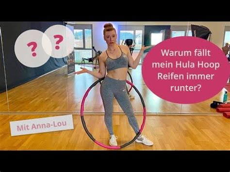 Hula Hoop Lernen Warum F Llt Mein Hula Hoop Reifen Immer Runter