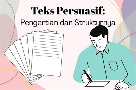 Teks Persuasif Pengertian Dan Strukturnya Halaman All Kompas