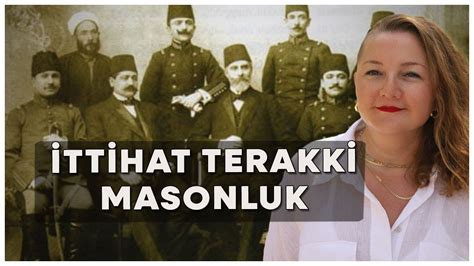 Slam Da S R Ve Gizli Cemiyetler Ttihat Terakki Ve Masonluk Youtube