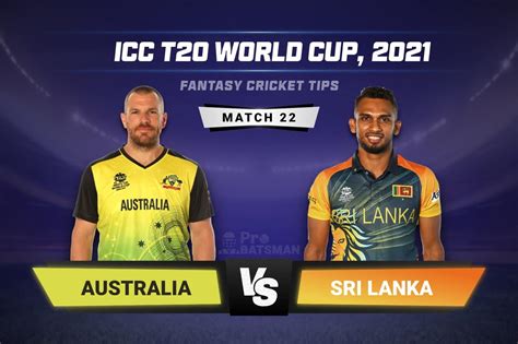 AUS Vs SL Dream11 Prediction With Stats Pitch Report Player Record