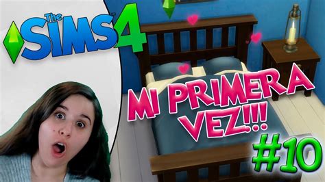 Los Sims 4 En Español I 10 I Mi Primera Vez Con Youtube