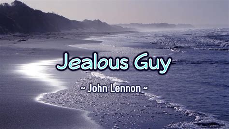 Jealous Guy Karaoke Version As Popularized By John Lennon Youtube