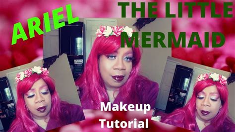 Ariel The Little Mermaid Makeup Tutorial Youtube