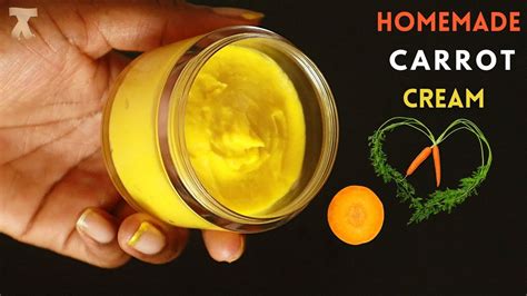 Carrot Cream For Skin Lightening Get Fair Skin In 1 Night Youtube