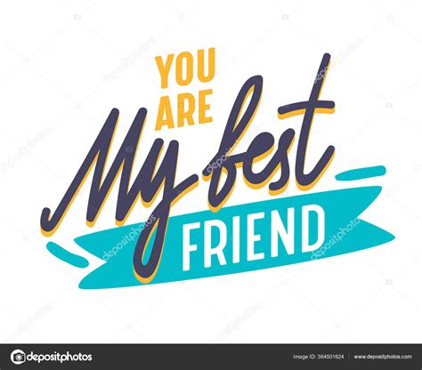 Image Vectorielle You Are My Best Friend Inspirational Motivational