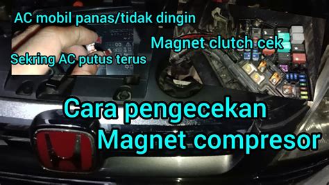 Ac Panas Tidak Dingin Sekring Fuse Ac Compresor Putus Terus Cara