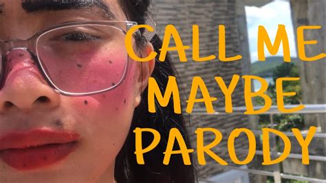 Call Me Maybe Parody Maacim Squad Youtube