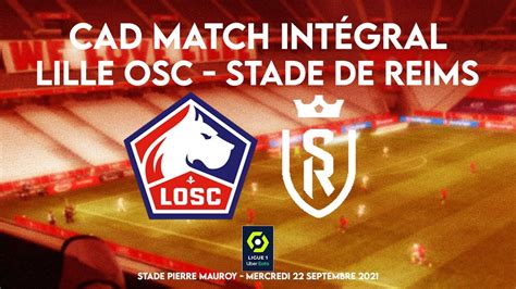 Lille Osc Stade De Reims Commentaires Ad Match Complet